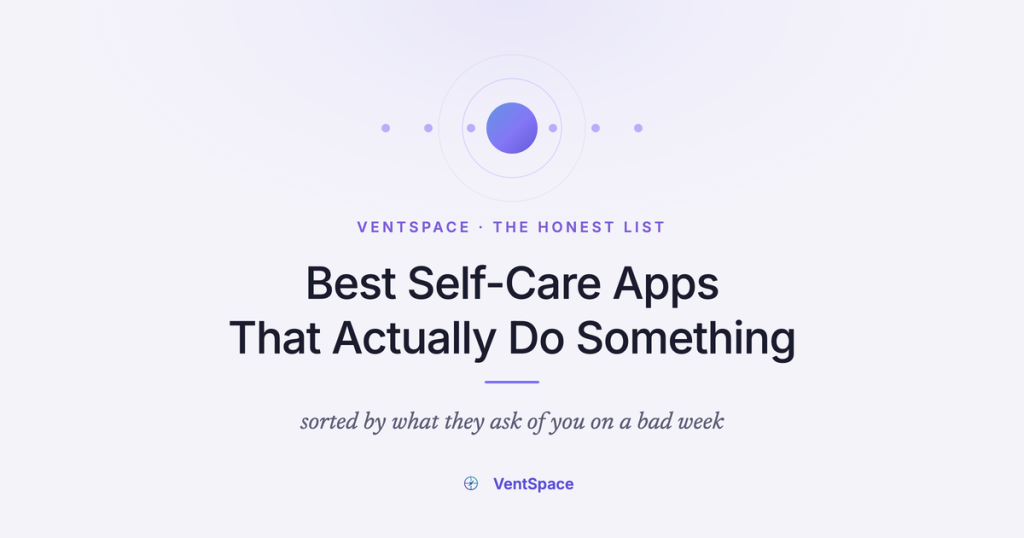 A quiet purple orb held in soft rings on a pale lavender field, under the title Best Self-Care Apps That Actually Do Something, with the line sorted by what they ask of you on a bad week beneath it.
