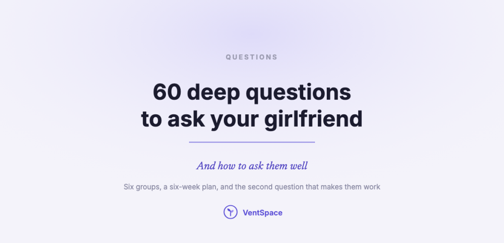A title card reading 60 deep questions to ask your girlfriend, and how to ask them well.