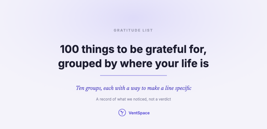 A title card reading gratitude list, 100 things to be grateful for, grouped by where your life is.