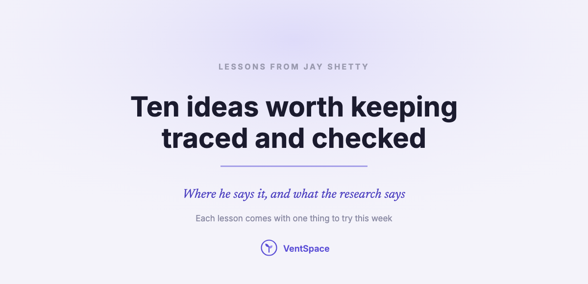 Lessons from Jay Shetty: 10 Ideas Worth Keeping, Checked