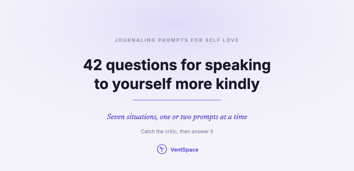 Journaling Prompts for Self Love: 42 Questions for Speaking to Yourself More Kindly