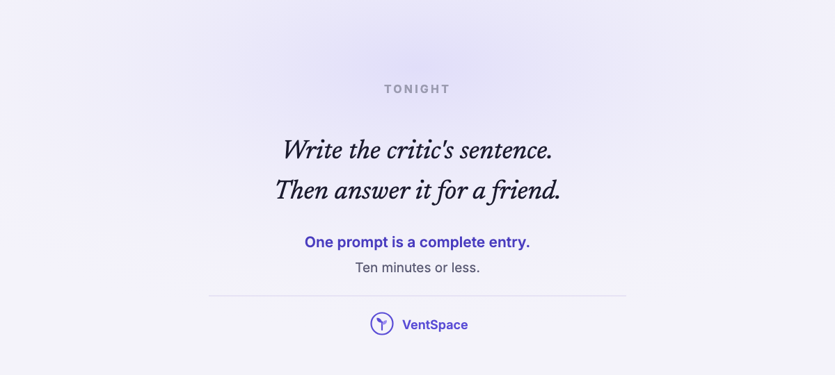 A card reading write the critic's sentence, then answer it as you would for a friend.