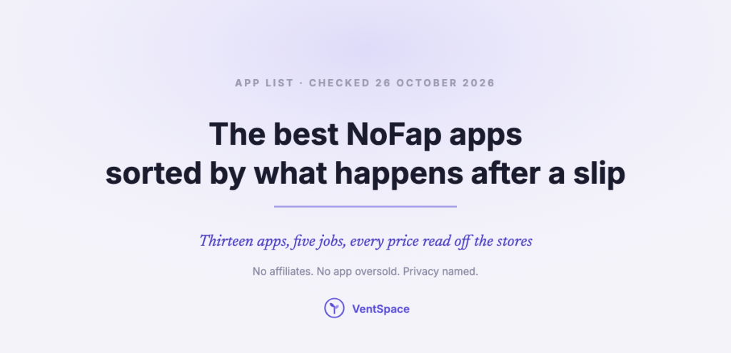 A title card reading the best NoFap apps sorted by what happens after a slip, for anyone deciding to stop or cut down.
