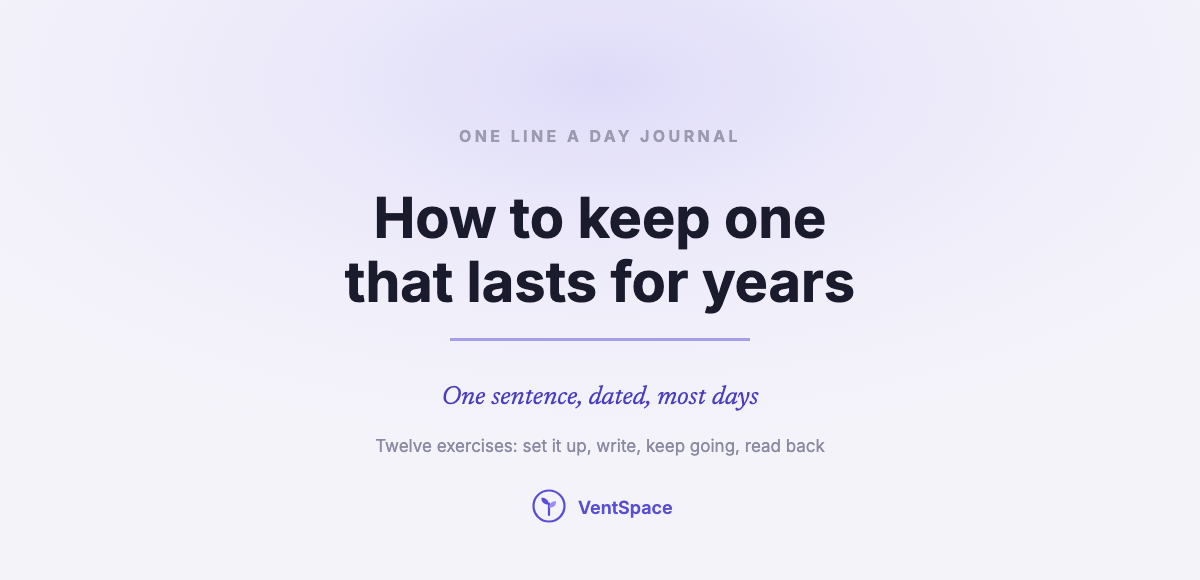 One Line a Day Journal: How to Keep One That Lasts, and What to Write