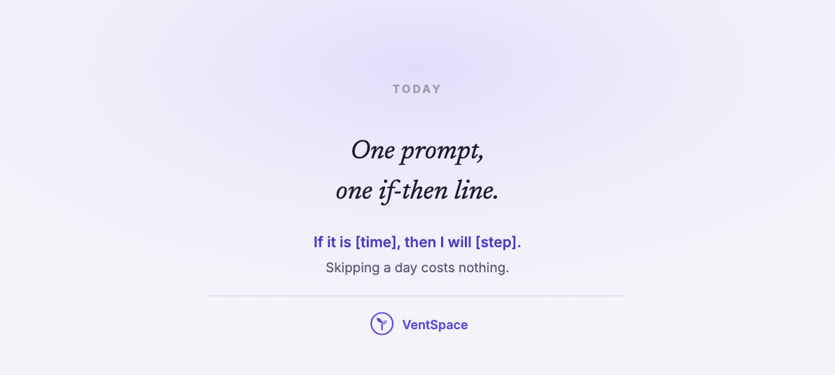 A card reading one prompt, one if-then line, if it is a time then I will take a step.
