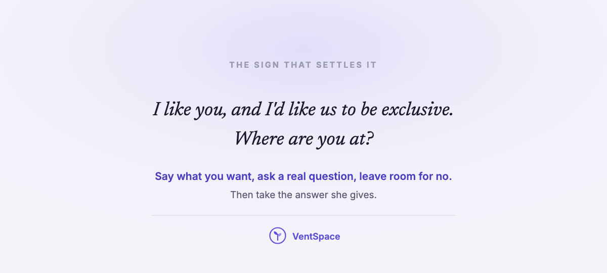 A card reading I like you, and I'd like us to be exclusive. Where are you at?