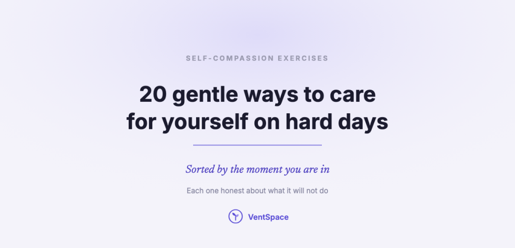 A title card reading self-compassion exercises, twenty gentle ways to care for yourself on hard days.