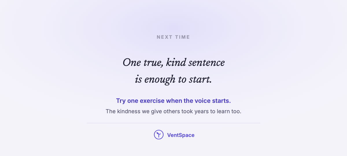 A card reading one true, kind sentence is enough to start.