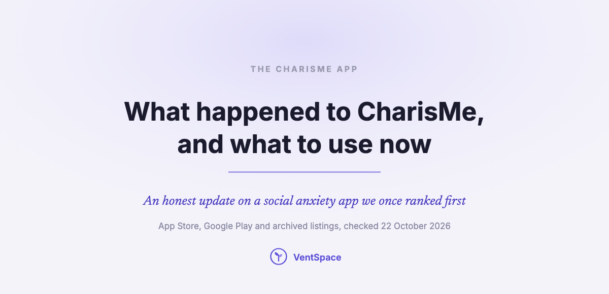 What Happened to the CharisMe App, and What to Use for Social Anxiety Now
