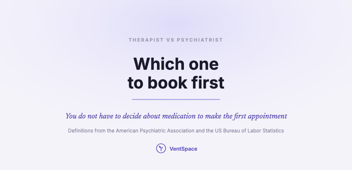 Therapist vs Psychiatrist: Which One to Book First