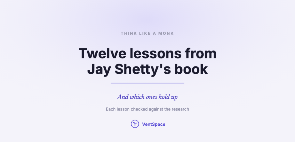 A calm title card reading Think Like a Monk: twelve lessons from Jay Shetty's book, and which ones hold up, each checked against the research.