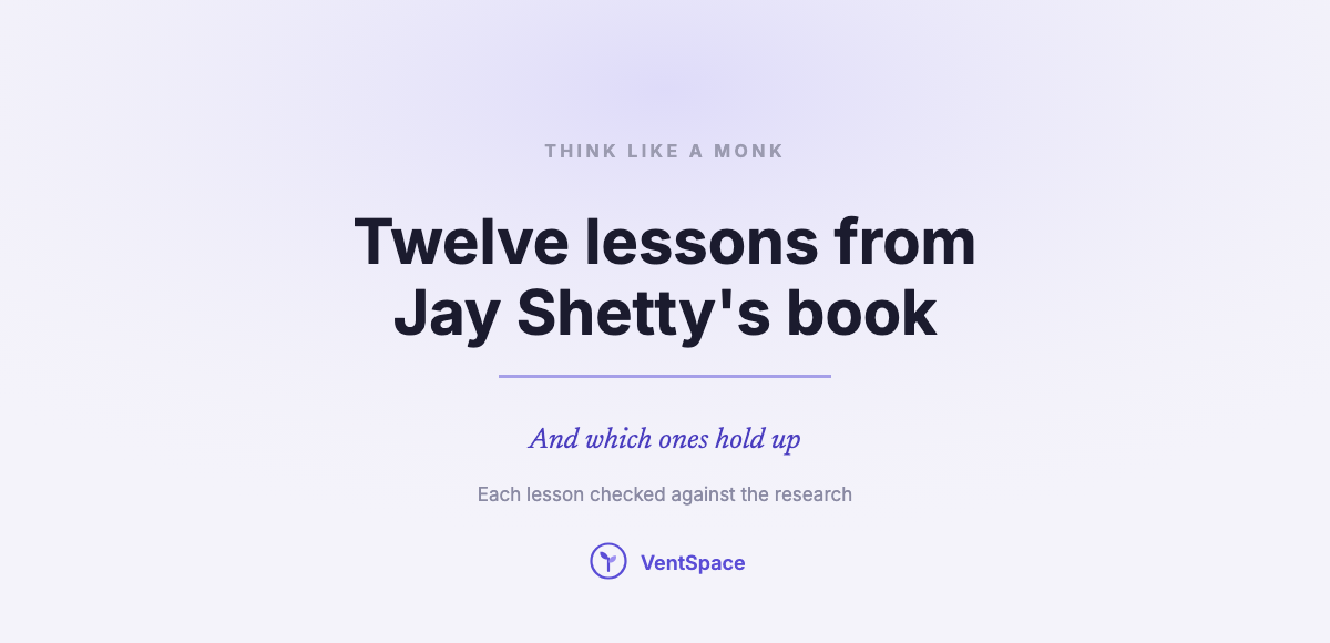 Think Like a Monk: 12 Lessons From Jay Shetty’s Book, and Which Ones Hold Up