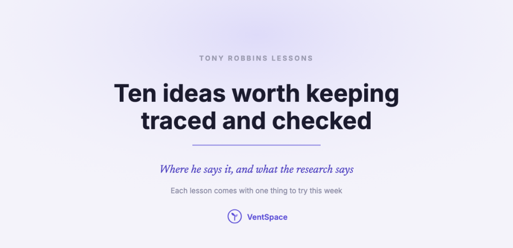 A calm title card reading Tony Robbins lessons: ten ideas worth keeping, traced to his own words and checked against the research.